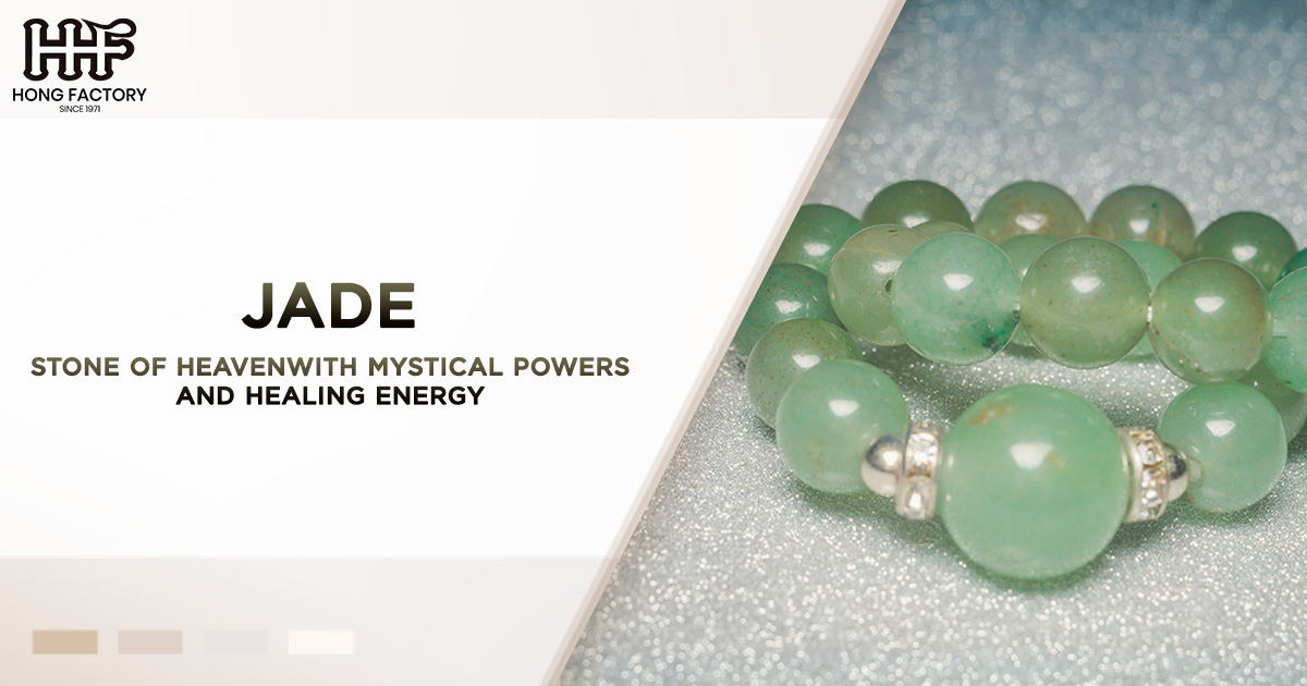 Jade Stone of Heaven with Mystical Powers and Healing Energy