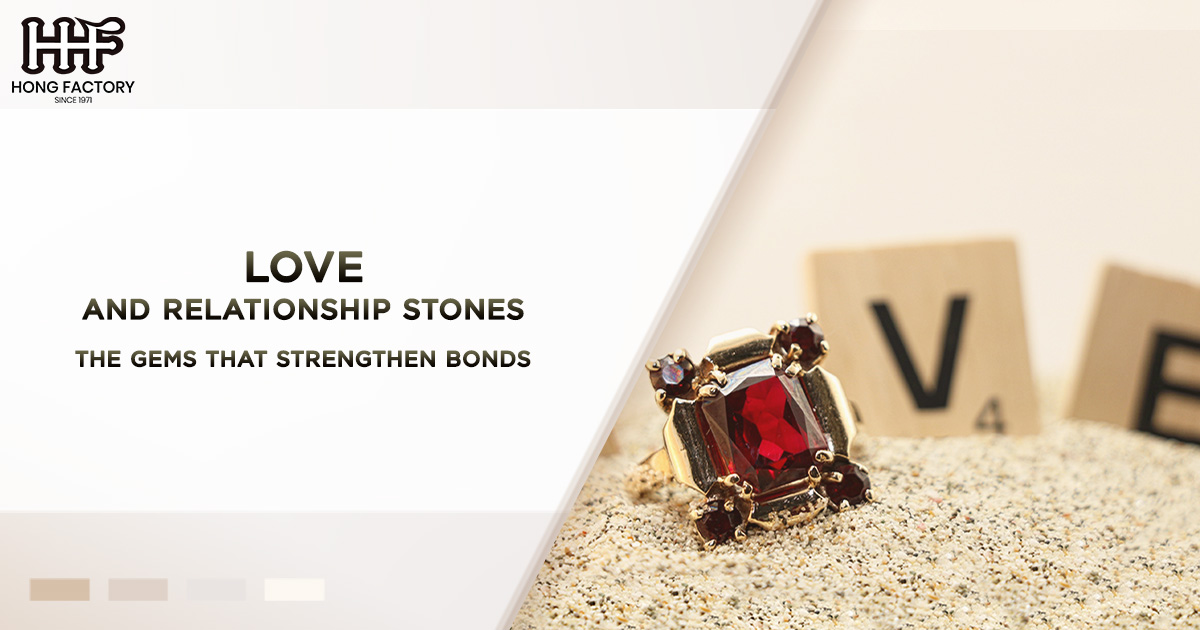 Love and Relationship Stones The Gems That Strengthen Bonds