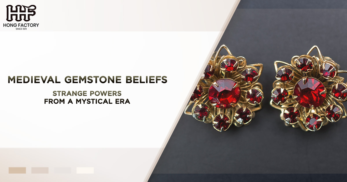 Medieval Gemstone Beliefs-Strange Powers from a Mystical Era