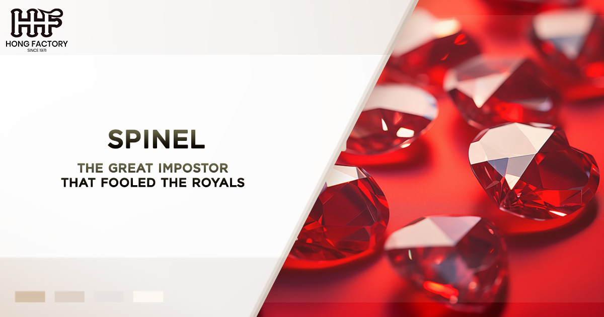 Spinel – The Great Impostor That Fooled the Royals