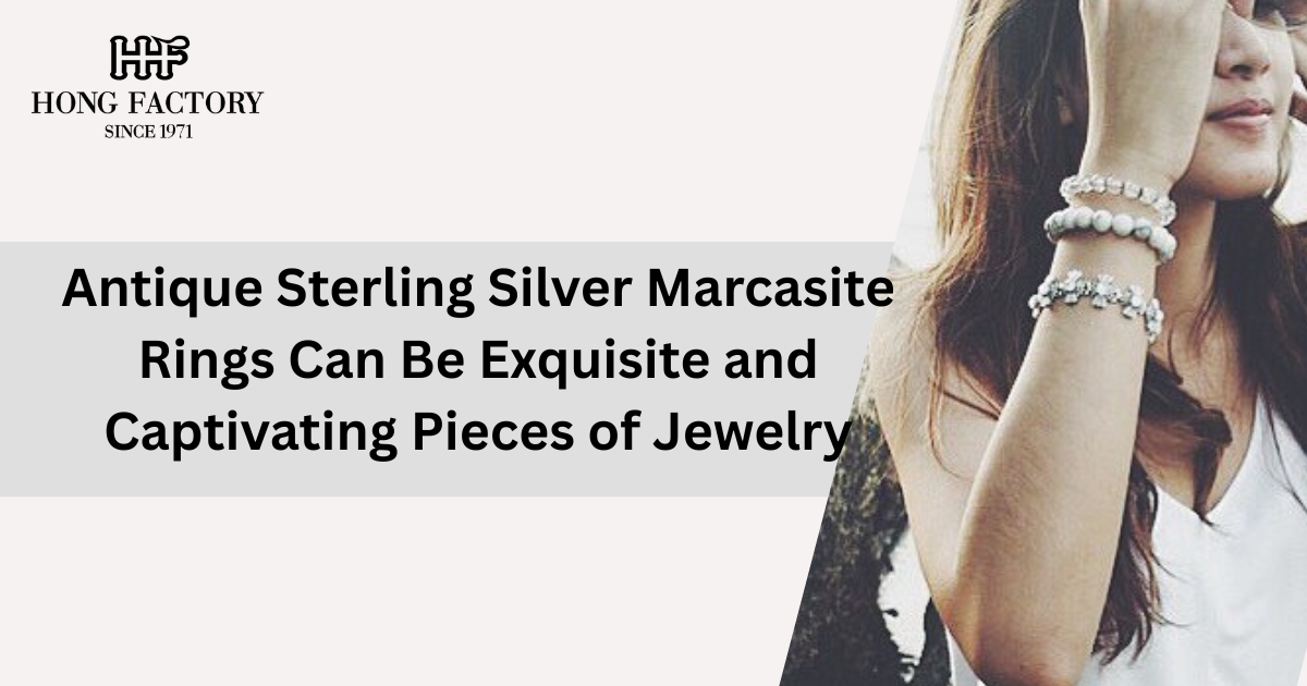 Antique Sterling Silver Marcasite Rings Can Be Exquisite and Captivating Pieces of Jewelry