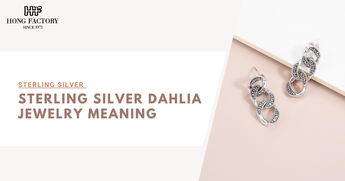 Sterling Silver Dahlia Jewelry Meaning
