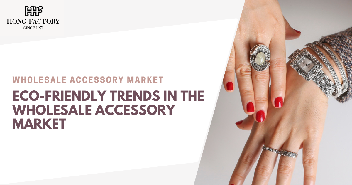 Wholesale Accessory Market
