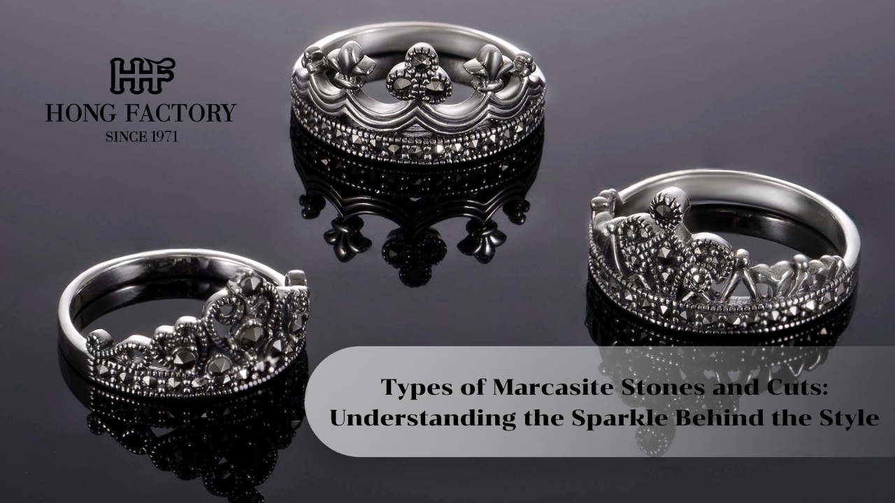 Types of Marcasite Stones and Cuts: Understanding the Sparkle Behind the Style