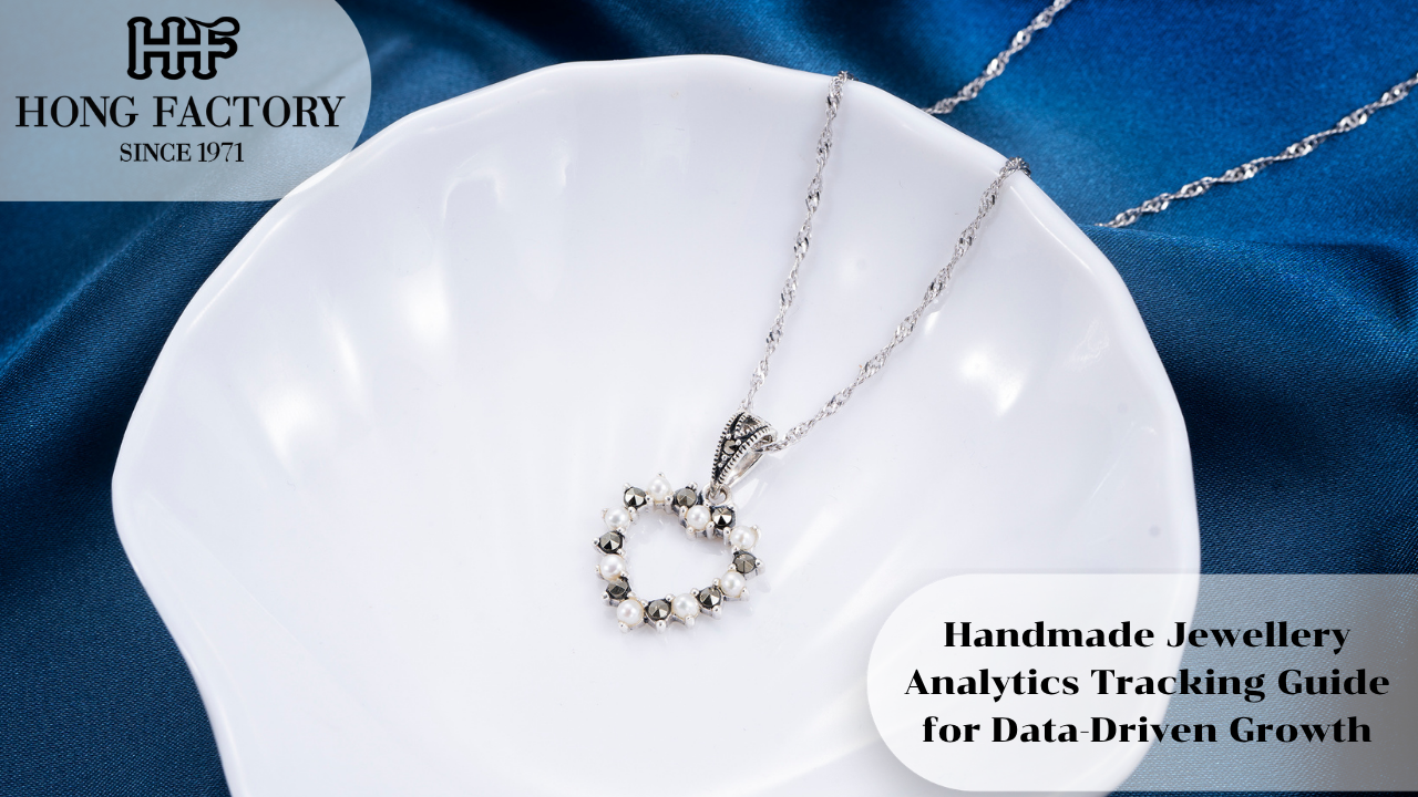 Handmade Jewellery Analytics Tracking Guide for Data-Driven Growth