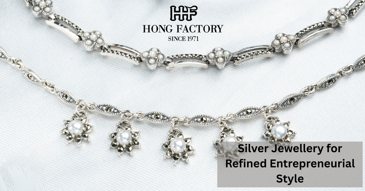 Silver Jewellery for Refined Entrepreneurial Style