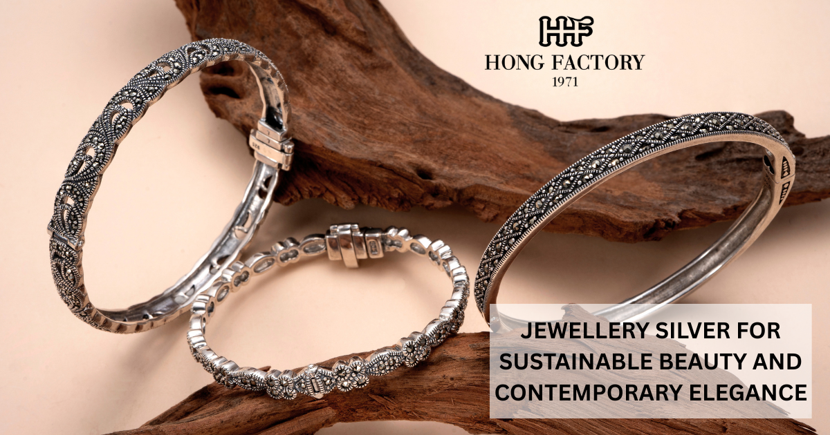 JEWELLERY SILVER FOR SUSTAINABLE BEAUTY AND CONTEMPORARY ELEGANCE