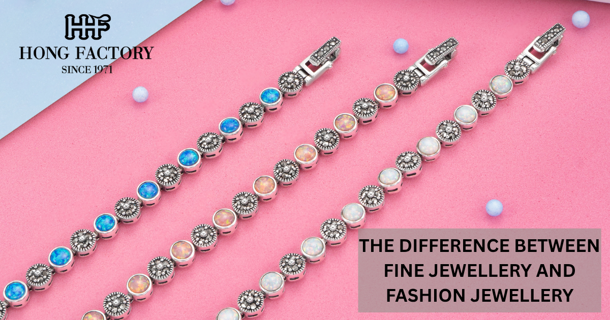 THE DIFFERENCE BETWEEN FINE JEWELLERY AND FASHION JEWELLERY