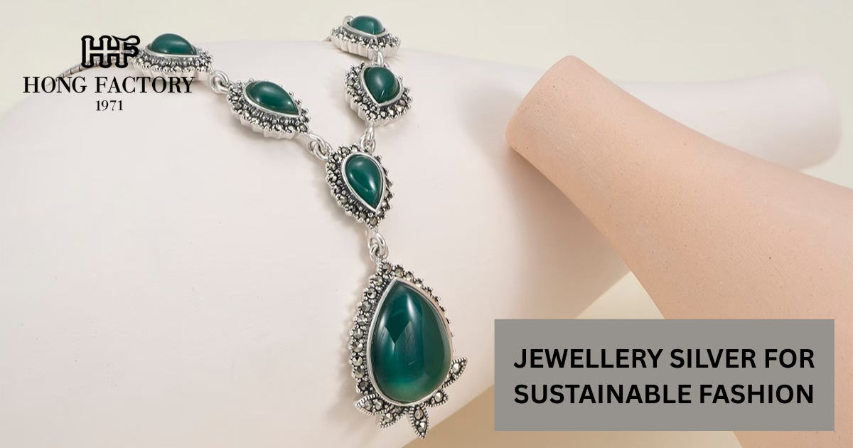 JEWELLERY SILVER FOR SUSTAINABLE FASHION