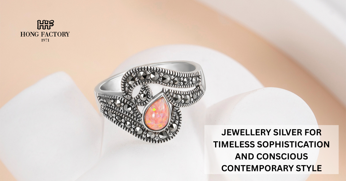 JEWELLERY SILVER FOR TIMELESS SOPHISTICATION AND CONSCIOUS CONTEMPORARY STYLE